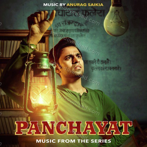 Panchayat (Music from the Series) Anurag Saikia MP3 Download